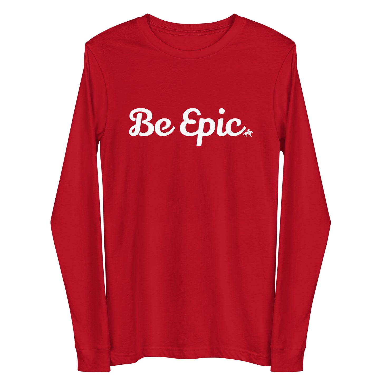 Be Epic Long Sleeve Tee